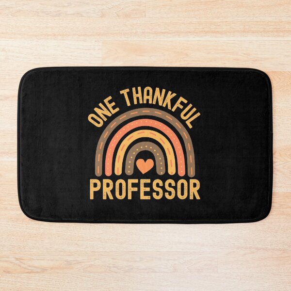 Item preview, Thanksgiving Professor - One Thankful Professor - Teacher Give Thanks, Thanksgiving Professor, School Thanksgiving Party, Autumn Teacher, Fall Teacher designed and sold by jadedscientist.