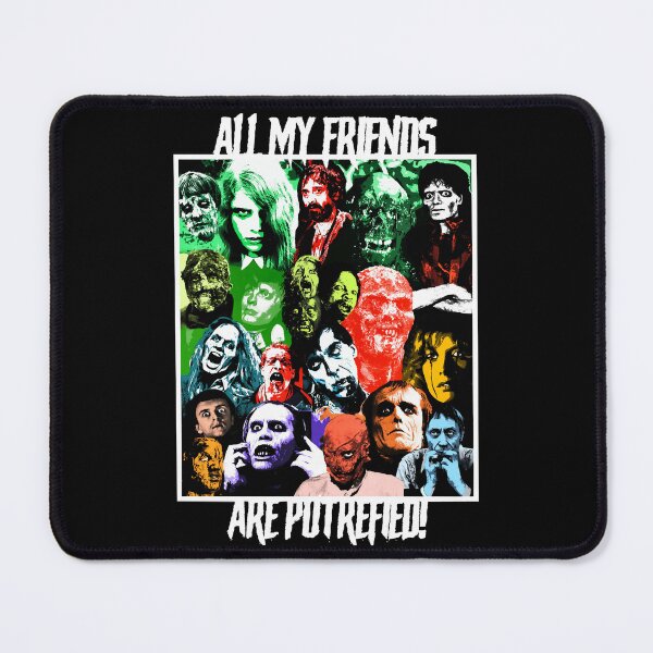 Item preview, ALL MY FRIENDS ARE PUTREFIED! cult movie, romero, fulci, horror, living dead, Zombies designed and sold by AlyssaAinsworth.