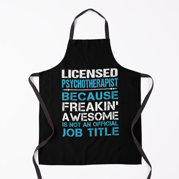 Item preview, Licensed Psychotherapist T Shirt - Freaking Awesome Gift Item Tee designed and sold by watkinsmat.