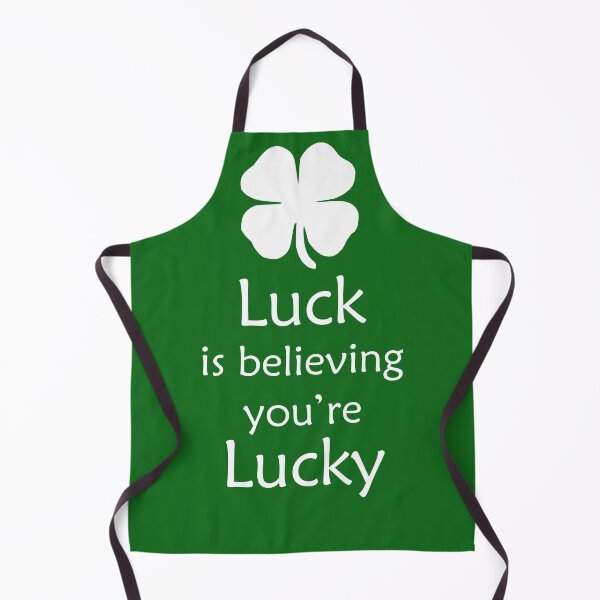 Item preview, Luck Is Believing You're Lucky designed and sold by Motion Designs.