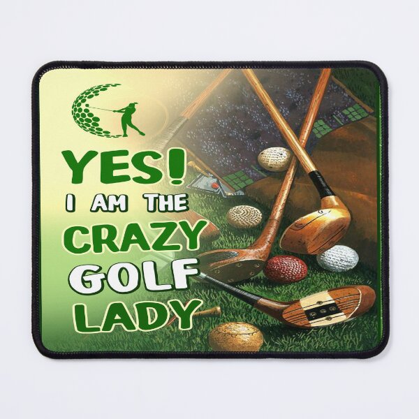 Item preview, YES I AM THE CRAZY GOLF LADY  designed and sold by AubreeFashion.