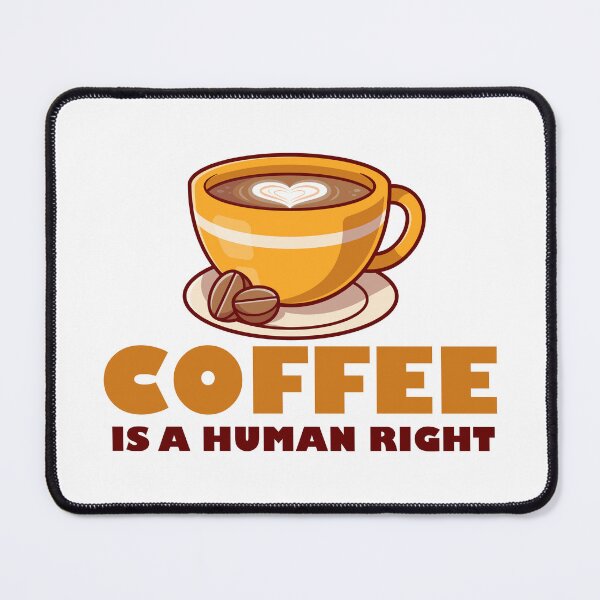 Item preview, Coffee Is A Human Right designed and sold by Juanleosli.