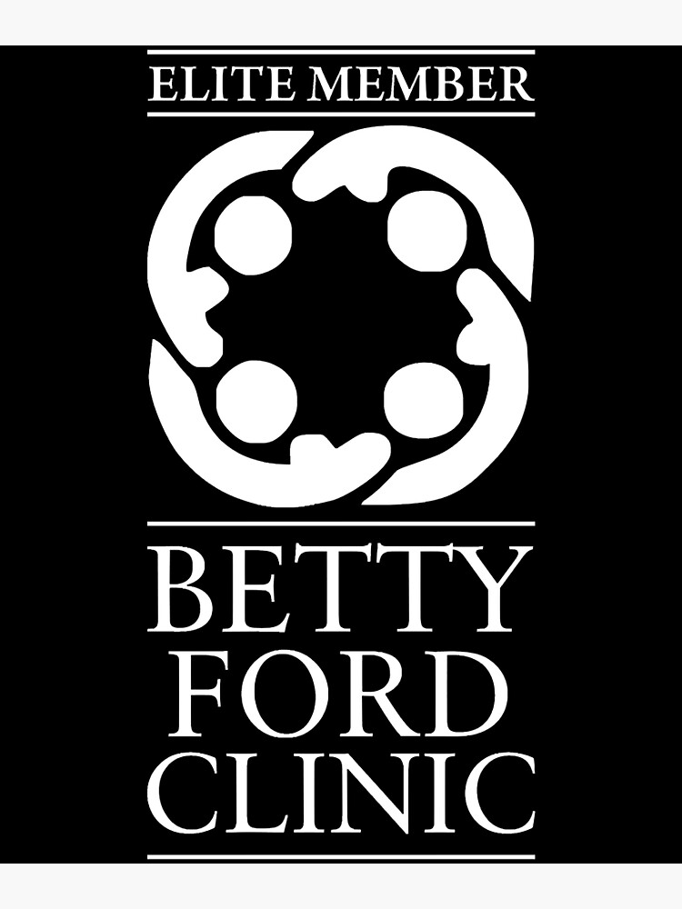 Betty Ford Clinic Elite Member Vintage Betty Ford Poster For Sale