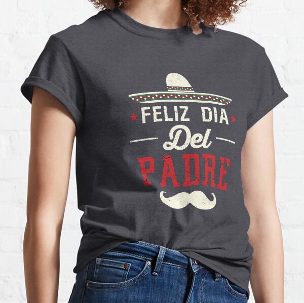  Feliz Dia Del Padre Fathers Day Dad Shirt Regalo para Papa Padres  T-Shirt Small Black : Clothing, Shoes & Jewelry