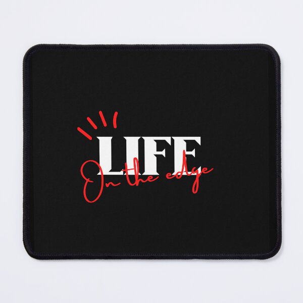 Item preview, Life on the edge designed and sold by Disturbed-Mind.
