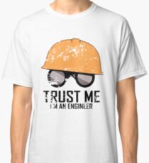 Team Fortress 2 - Trust me! I'm an Engineer! Classic T-Shirt