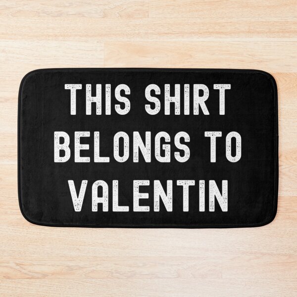 Item preview, This Belongs to Valentin Classic  designed and sold by bramelburgasj.