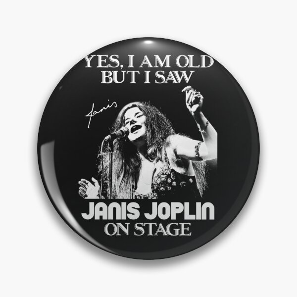 Item preview, Yes I&x27;m Old But I Saw Janis Joplin On Stage E designed and sold by judewjtyrola.