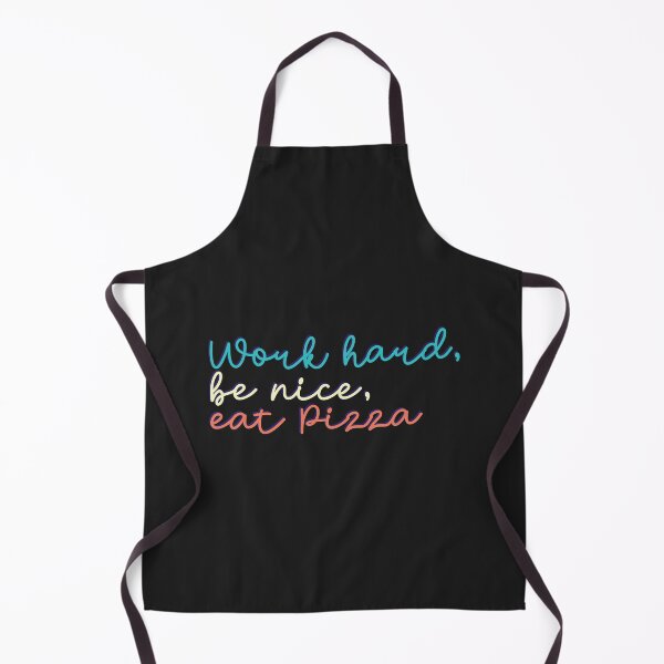 Item preview, Work Hard, Be Nice, Eat Pizza designed and sold by Dufawa.