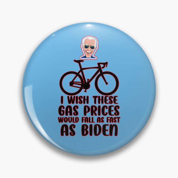 Item preview, I Wish These Gas Prices Would Fall As Fast As Biden designed and sold by WoodburyLake.