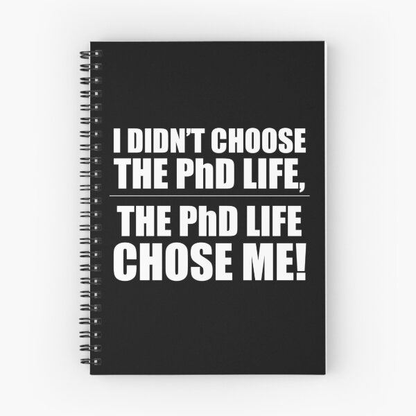 Artikelvorschau, Ich habe das PhD Life nicht gewählt, das PhD Life hat mich gewählt! entworfen und verkauft von Nerdherfer.