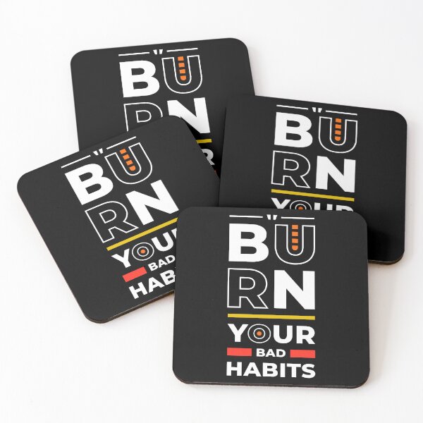 Item preview, Burn Your Bad Habits -  Entrepreneur Inspirational Quote designed and sold by Optix.