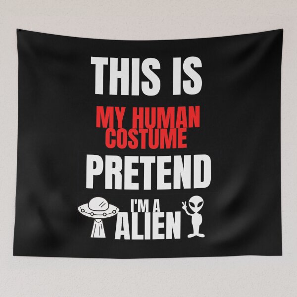 Item preview, This Is My Human Costume Pretend I&x27;m a Alien - Halloween  Essential  designed and sold by bramelburgasj.