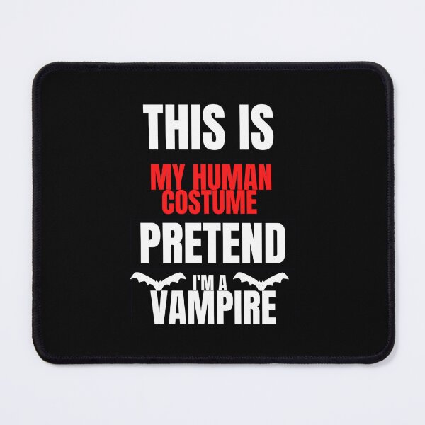 Item preview, This Is My Human Costume Pretend I&x27;m a Vampire - Halloween Classic designed and sold by bramelburgasj.