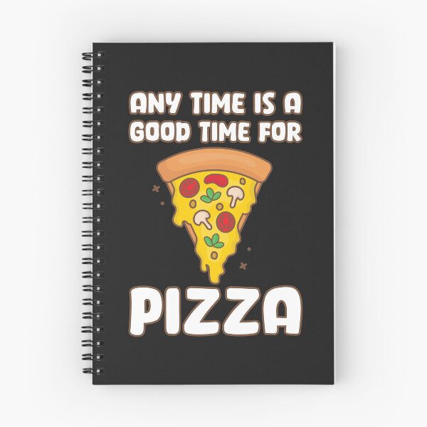 Item preview, Any Time Is A Good Time For Pizza designed and sold by Dufawa.