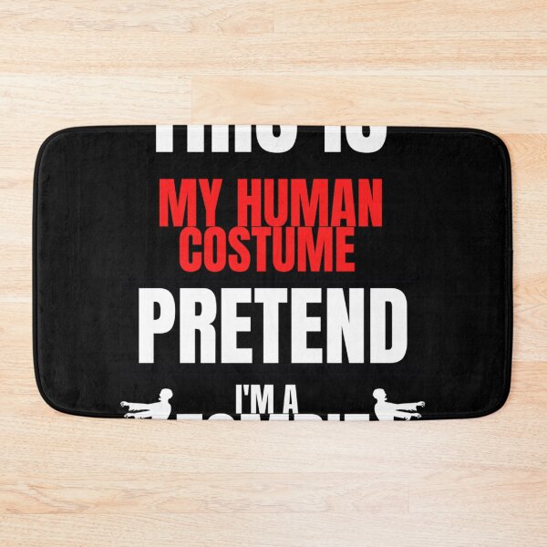 Item preview, This Is My Human Costume Pretend I&x27;m a Zombie - Halloween  Classic  designed and sold by bramelburgasj.