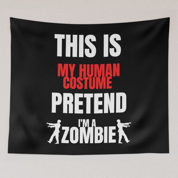 Item preview, This Is My Human Costume Pretend I&x27;m a Zombie - Halloween  Classic  designed and sold by bramelburgasj.