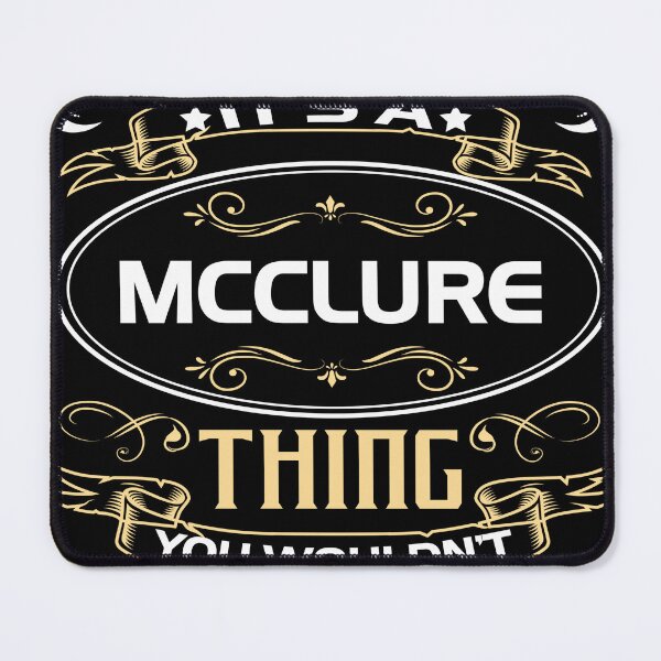 Item preview, Mcclure Name Shirt It's A Mcclure Thing You Wouldn't Understand designed and sold by SharronBeauty15.
