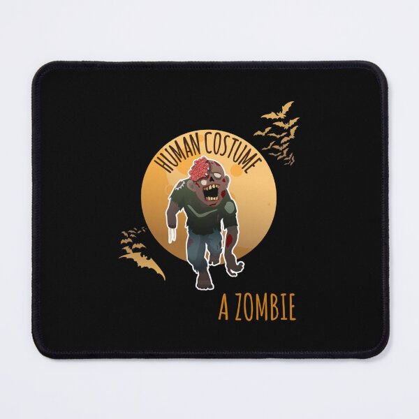 Item preview, This is my human costume, I&x27;m really a zombie Classic  designed and sold by bramelburgasj.