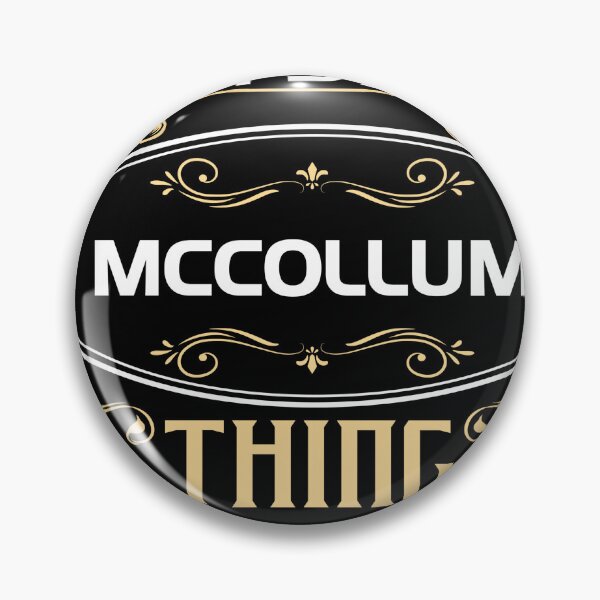 Item preview, Mccollum Name Shirt It's A Mccollum Thing You Wouldn't Understand designed and sold by SharronBeauty15.
