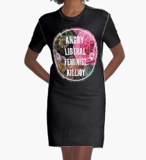 Angry Liberal Feminist Killjoy Graphic T-Shirt Dress