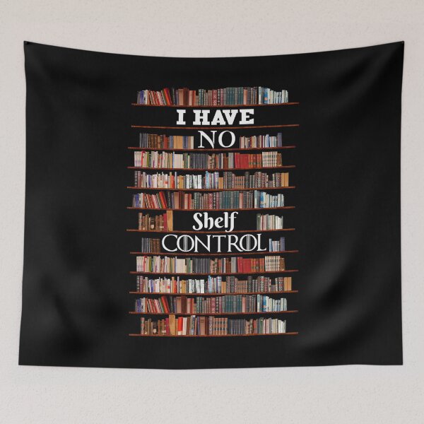 Item preview, I Have No Shelf Control designed and sold by MintaApparel.
