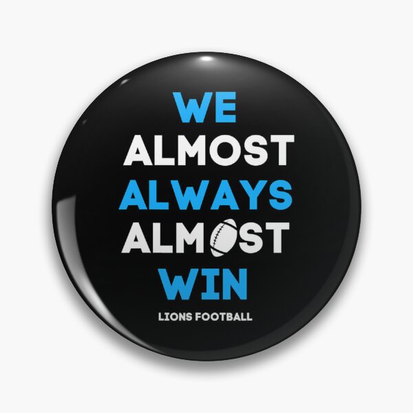 Item preview, We Almost Always Almost Win Lions Classic T-Shirt designed and sold by janlzmaude.