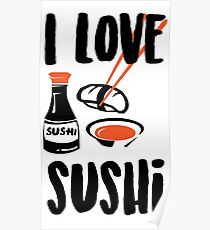 I love Sushi Poster