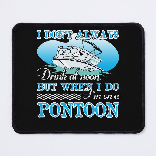Item preview, I'm On A Pontoon designed and sold by UnknownArtistt.