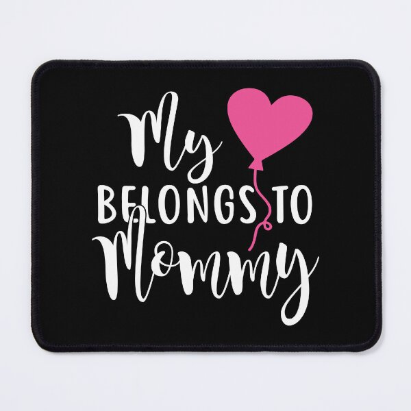 Item preview, My heart belong to mommy funny mothers day designed and sold by ktmaem.