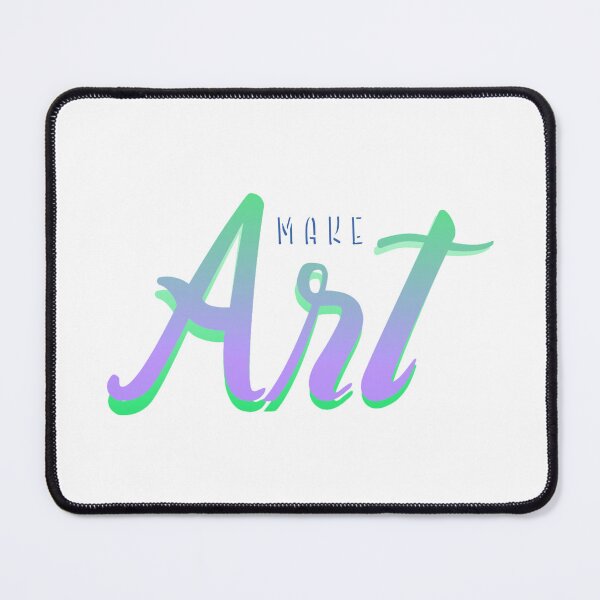 Item preview, Make Art designed and sold by everything4eva.
