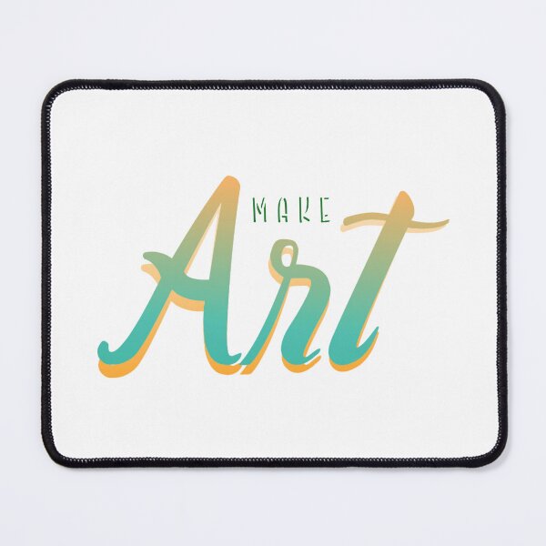 Item preview, Make Art designed and sold by everything4eva.