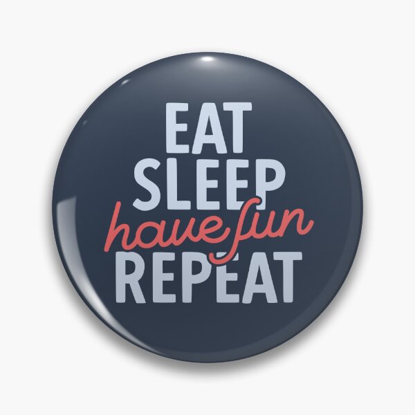Item preview, Eat Sleep Have Fun Repeat | Positive Vibes designed and sold by DrawingBoard.