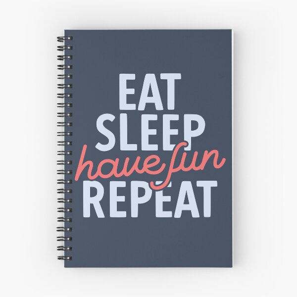 Item preview, Eat Sleep Have Fun Repeat | Positive Vibes designed and sold by DrawingBoard.