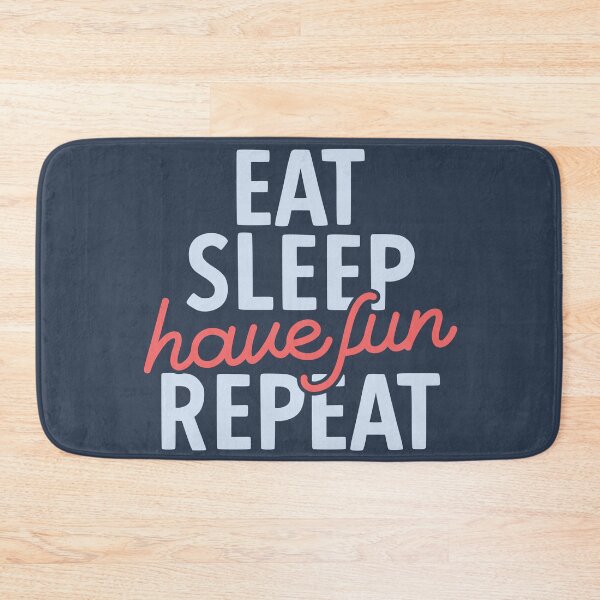 Item preview, Eat Sleep Have Fun Repeat | Positive Vibes designed and sold by DrawingBoard.