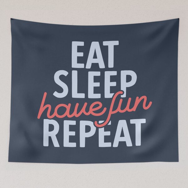 Item preview, Eat Sleep Have Fun Repeat | Positive Vibes designed and sold by DrawingBoard.