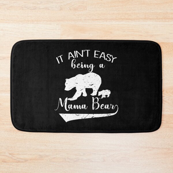 Item preview, It Ain't Easy Being A Mama Bear designed and sold by ktmaem.