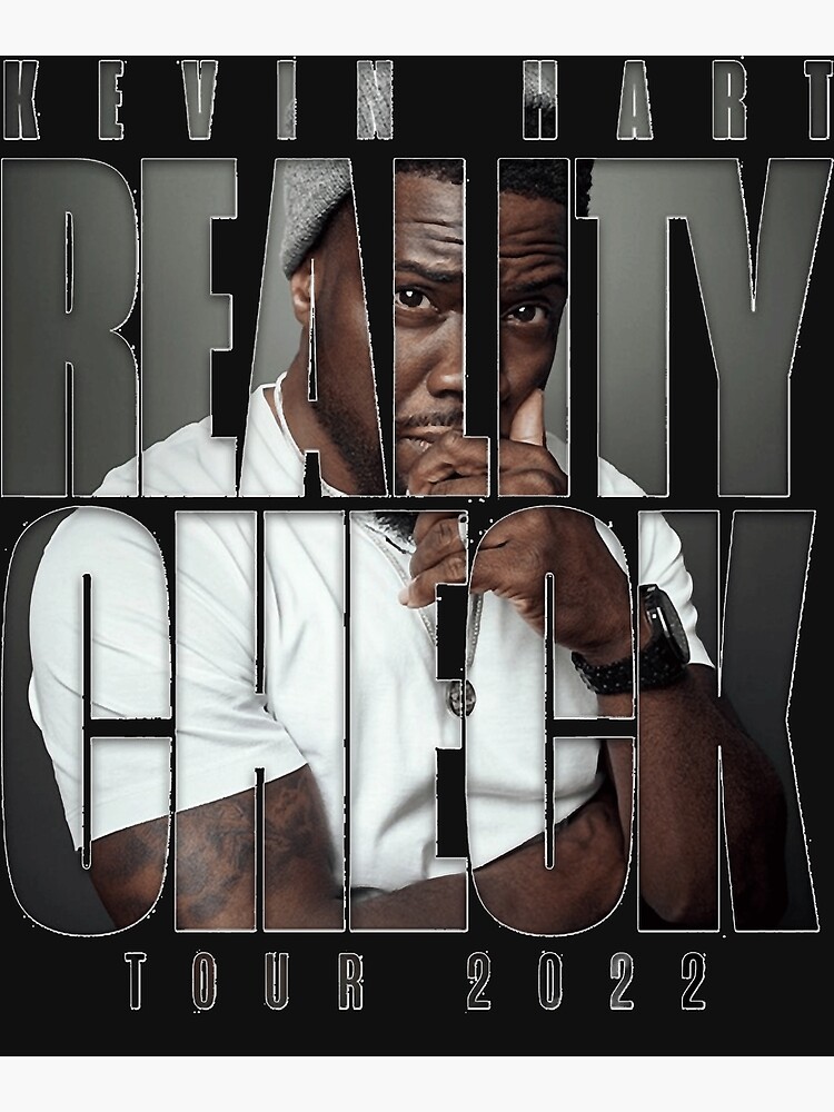 "Kevin hart reality check tour" Poster for Sale by Huntley1 Redbubble