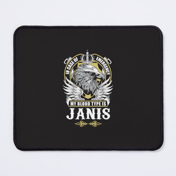 Item preview, Janis Name - In Case Of Emergency My Blood Type Is Janis Gift Item E designed and sold by szwarcanfalzonp.