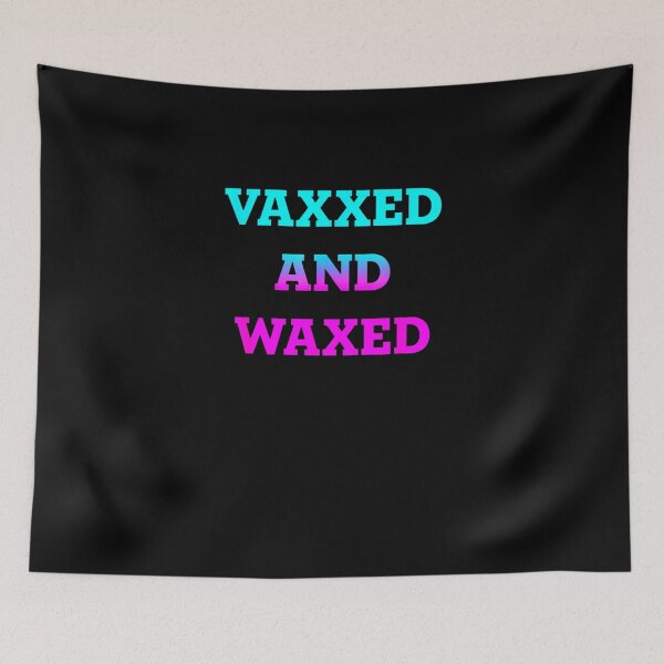 Item preview, Vaxxed and waxed retro designed and sold by Vidales701.