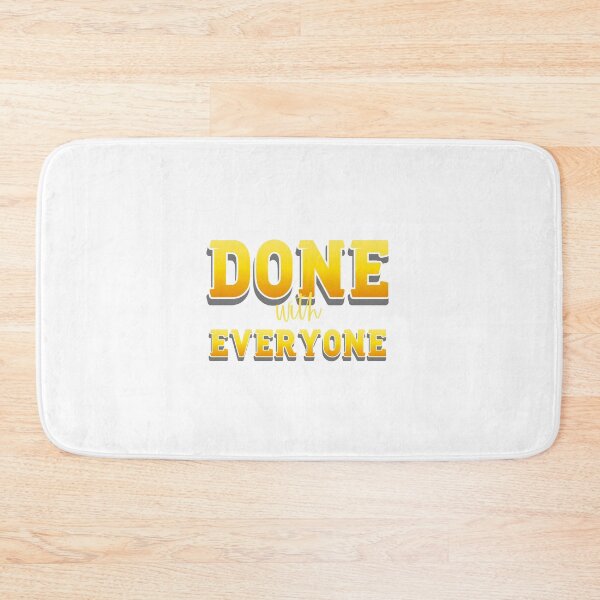 Item preview, Done With Everyone designed and sold by everything4eva.