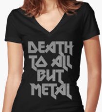 Death to All But Metal Women's Fitted V-Neck T-Shirt