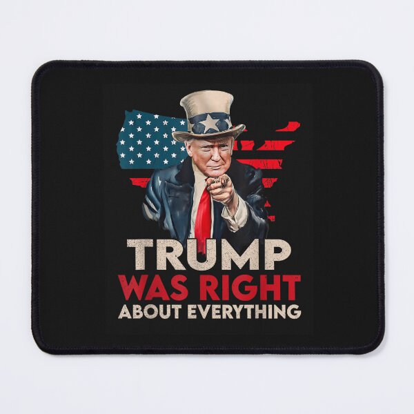 Item preview, Trump Was Right About Everything Funny T-Shirt designed and sold by Azim-Stefan.