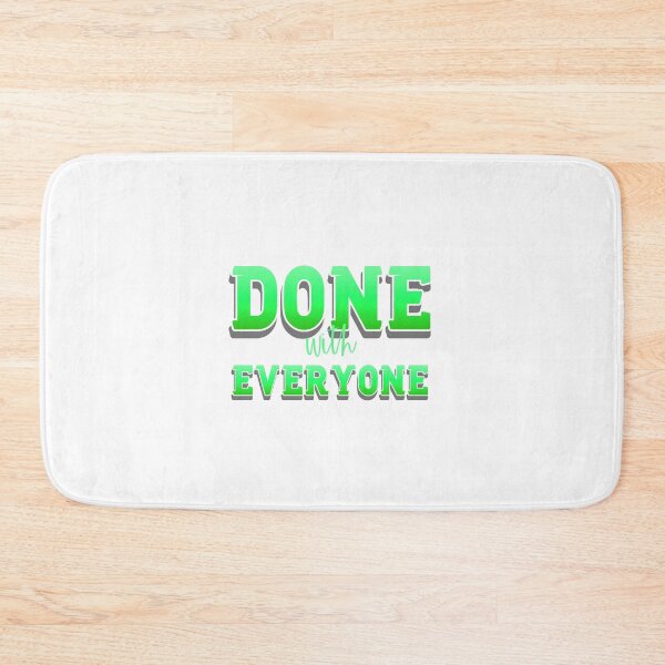 Item preview, Done With Everyone designed and sold by everything4eva.