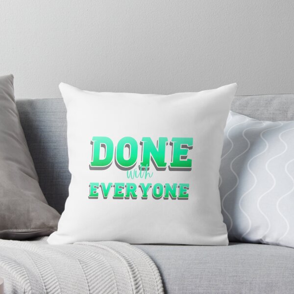 Item preview, Done With Everyone designed and sold by everything4eva.