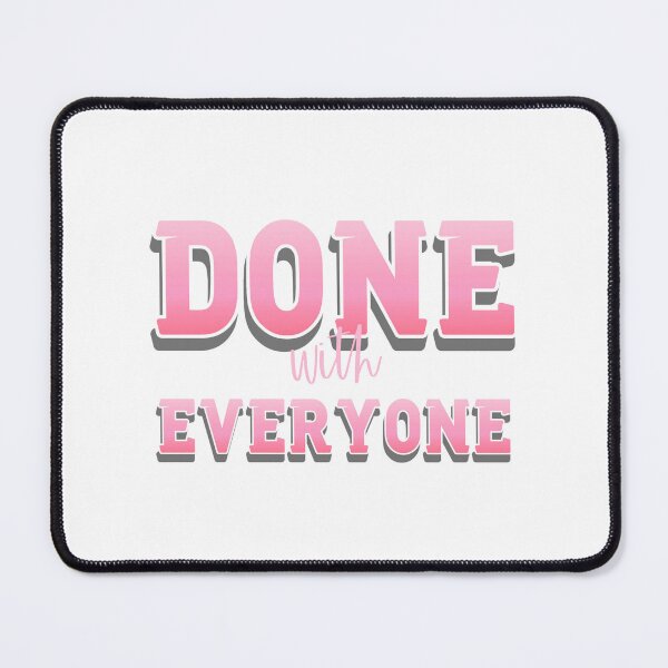 Item preview, Done With Everyone designed and sold by everything4eva.
