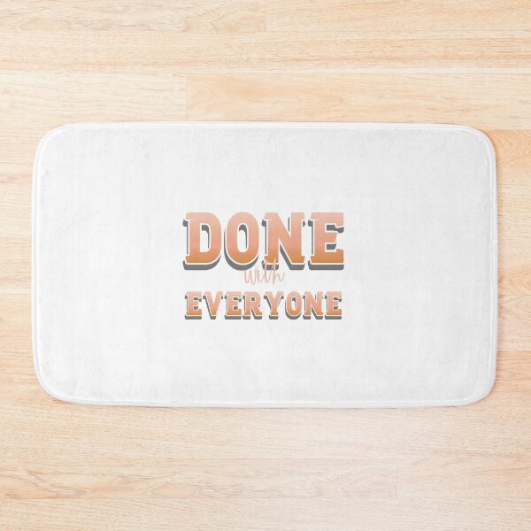 Item preview, Done With Everyone designed and sold by everything4eva.