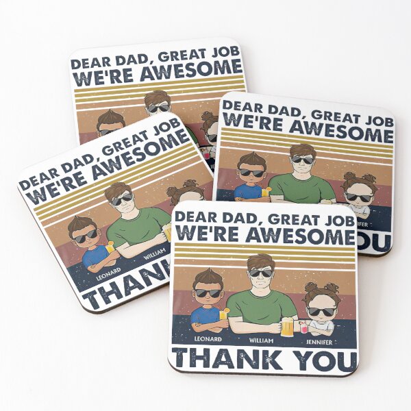 Item preview, Dear Dad Great Job We're Awesome designed and sold by GarretBlake.