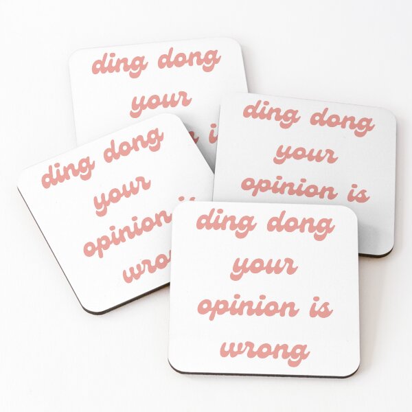 Item preview, ding dong your opinion is wrong designed and sold by Sam Artist.