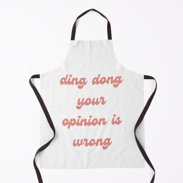 Item preview, ding dong your opinion is wrong designed and sold by Sam Artist.